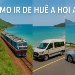 Cómo ir de Huế a Hoi An: guía completa de transporte